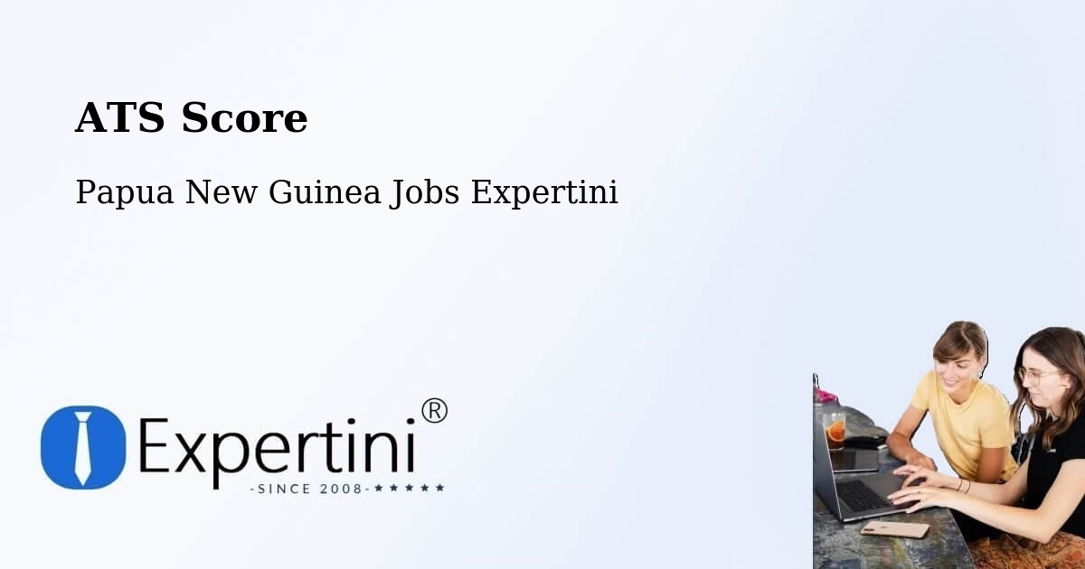Resume ATS Score & Job Description Match Tool – Goroka - Papua New Guinea Jobs Expertini