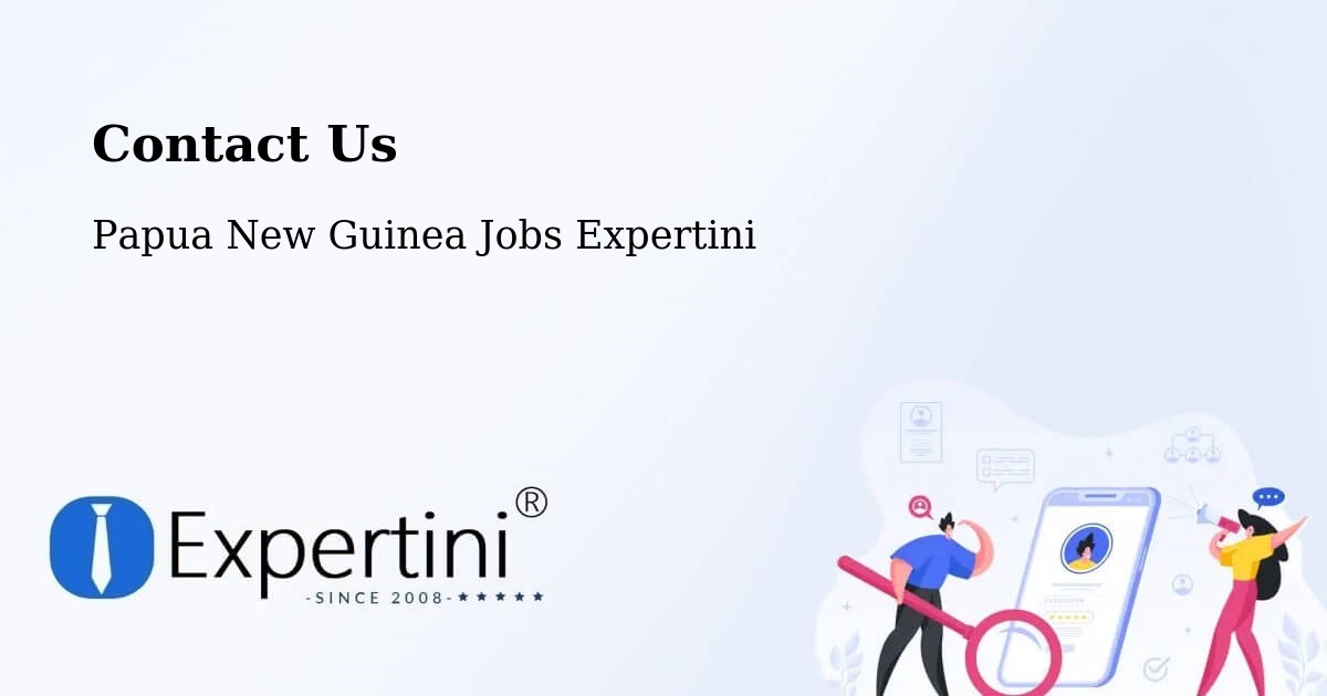 Contact Expertini – Goroka - Papua New Guinea Jobs Expertini