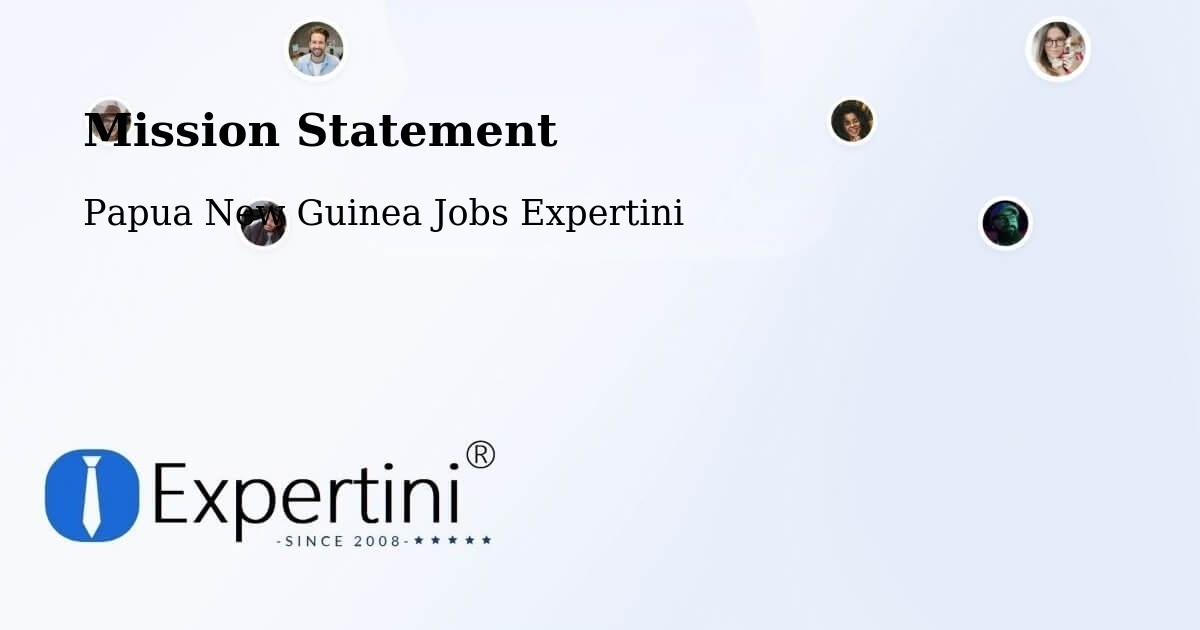 Corporate Mission – Goroka - Papua New Guinea Jobs Expertini
