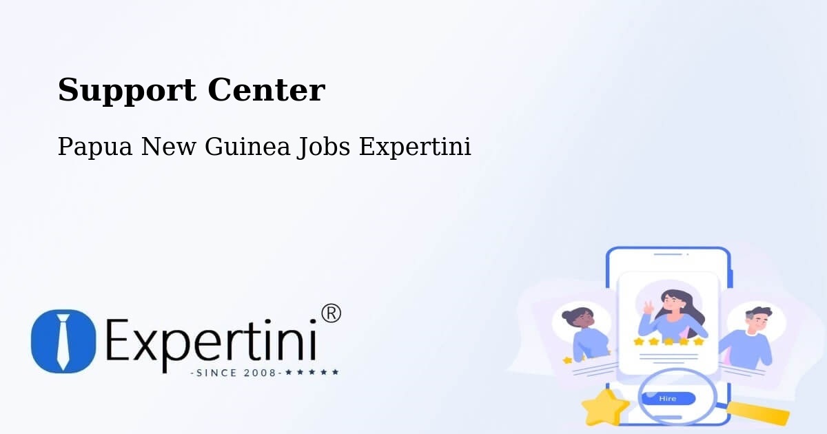 Support Services – Goroka - Papua New Guinea Jobs Expertini